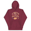 Leftovers Are For Quitters Unisex Hoodie T-Shirts, Sweatshirt | PureTeeCo.com (Image 1)