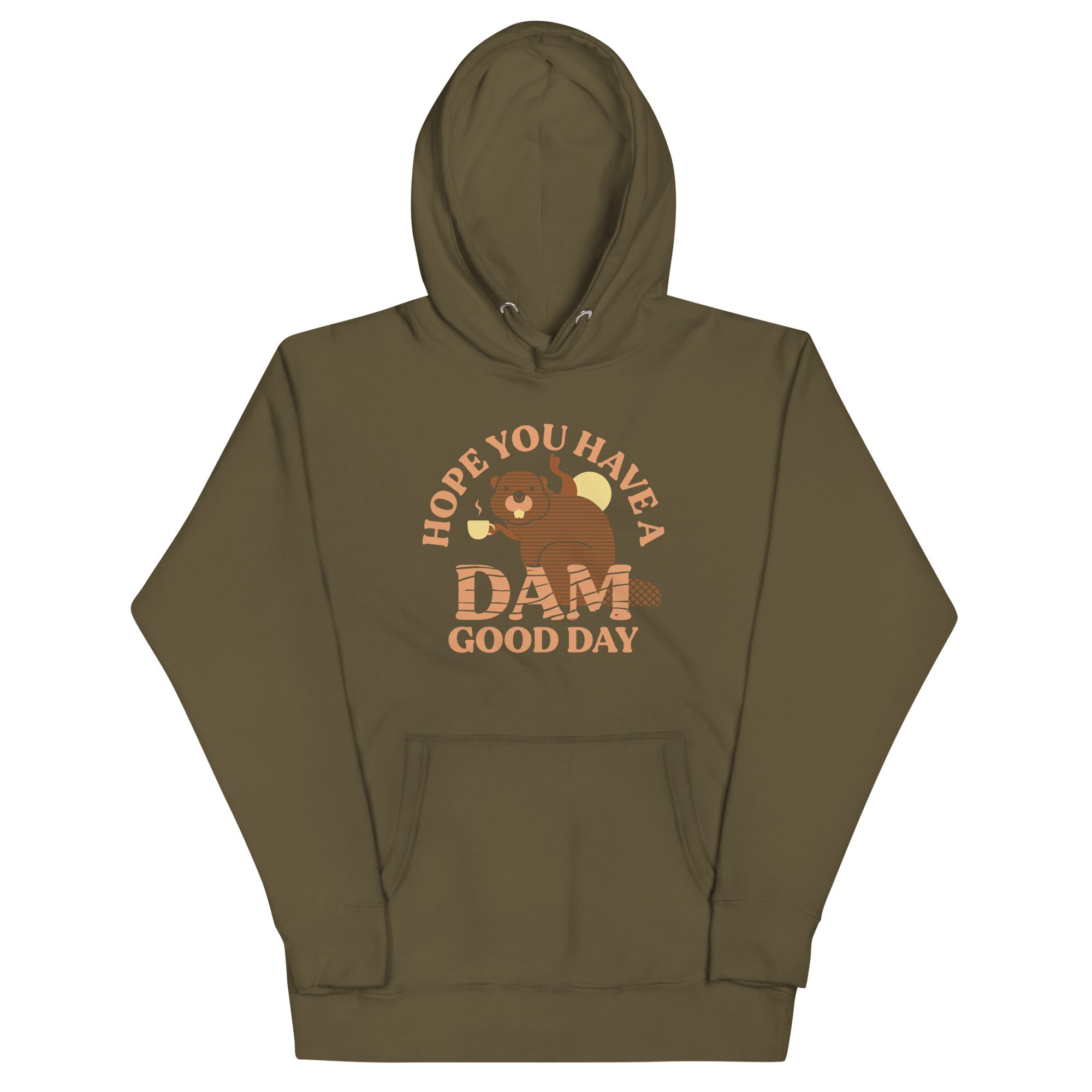 Hope You Have A Dam Good Day Unisex Hoodie T-Shirts, Sweatshirt | PureTeeCo.com (Image 5)