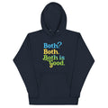 Both? Both. Both Is Good. Unisex Hoodie T-Shirts, Sweatshirt | PureTeeCo.com (Image 1)