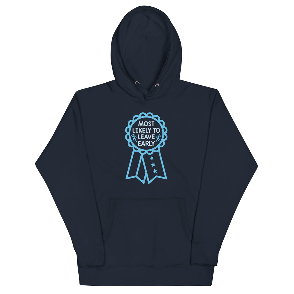Most Likely To Leave Early Unisex Hoodie T-Shirts, Sweatshirt | PureTeeCo.com (Image 3)