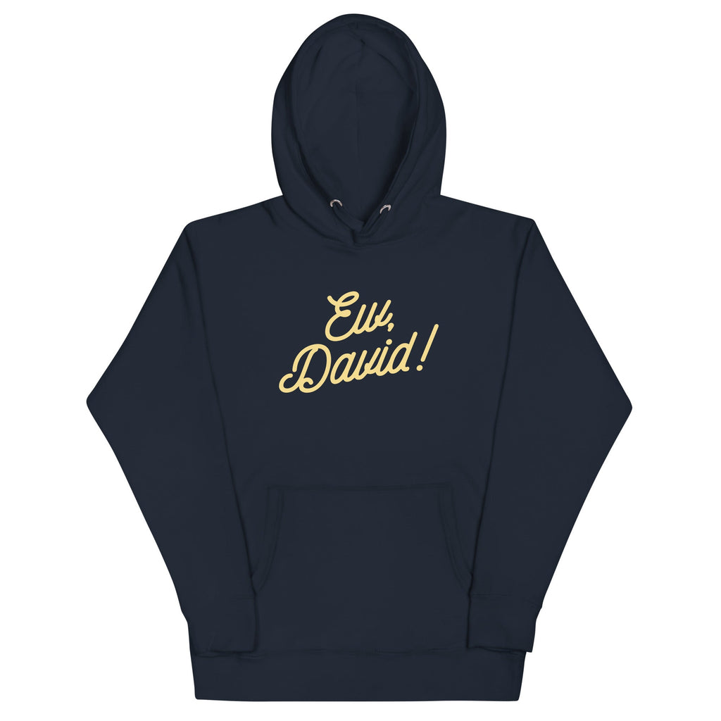 Ew, David! Unisex Hoodie T-Shirts, Sweatshirt | PureTeeCo.com (Image 3)