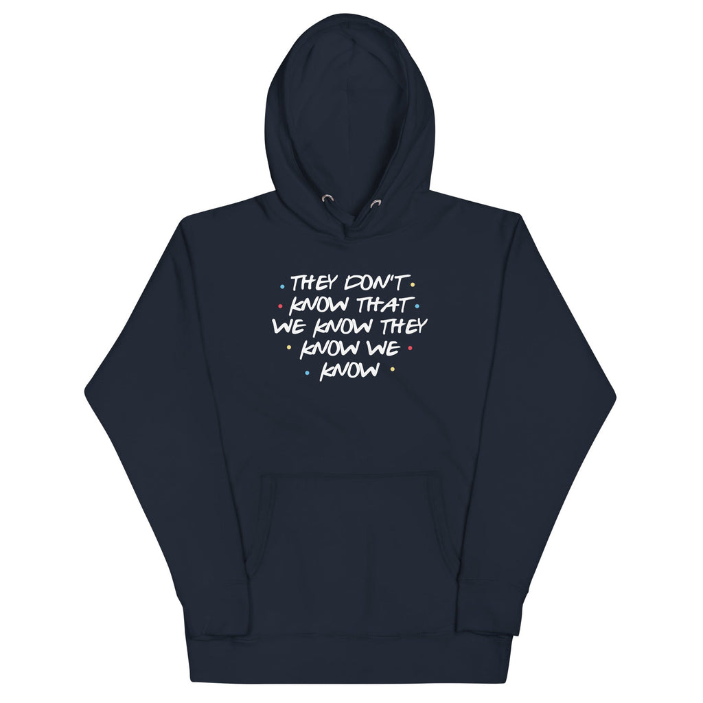 They Don't Know That We Know Unisex Hoodie T-Shirts, Sweatshirt | PureTeeCo.com (Image 3)