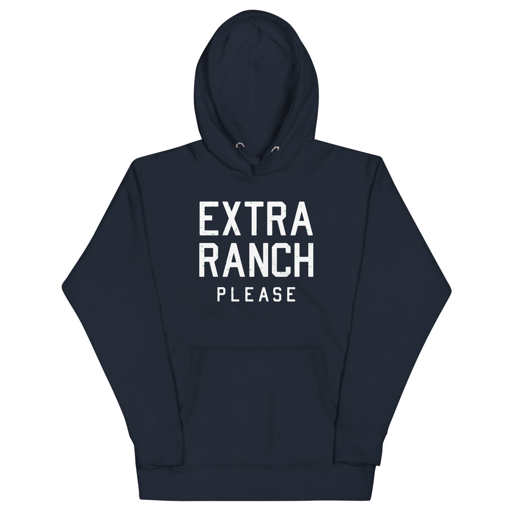 Extra Ranch Please Unisex Hoodie T-Shirts, Sweatshirt | PureTeeCo.com (Image 1)