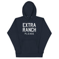 Extra Ranch Please Unisex Hoodie T-Shirts, Sweatshirt | PureTeeCo.com (Image 1)