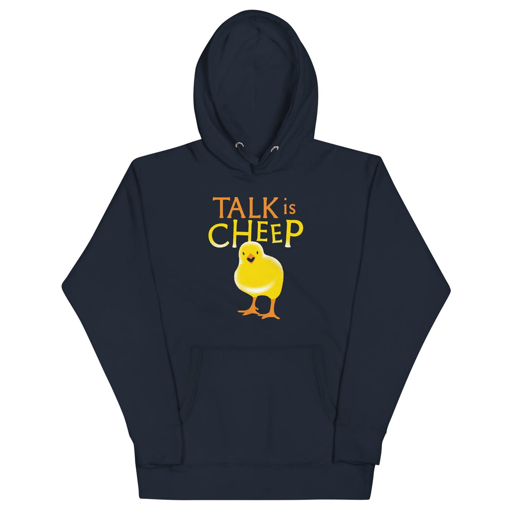 Talk Is Cheep Unisex Hoodie T-Shirts, Sweatshirt | PureTeeCo.com (Image 2)