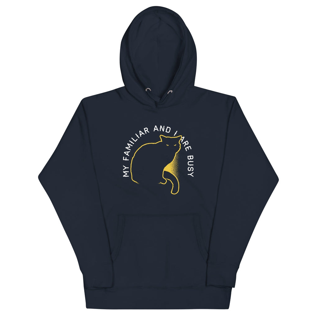 My Familiar And I Are Busy Unisex Hoodie T-Shirts, Sweatshirt | PureTeeCo.com (Image 2)