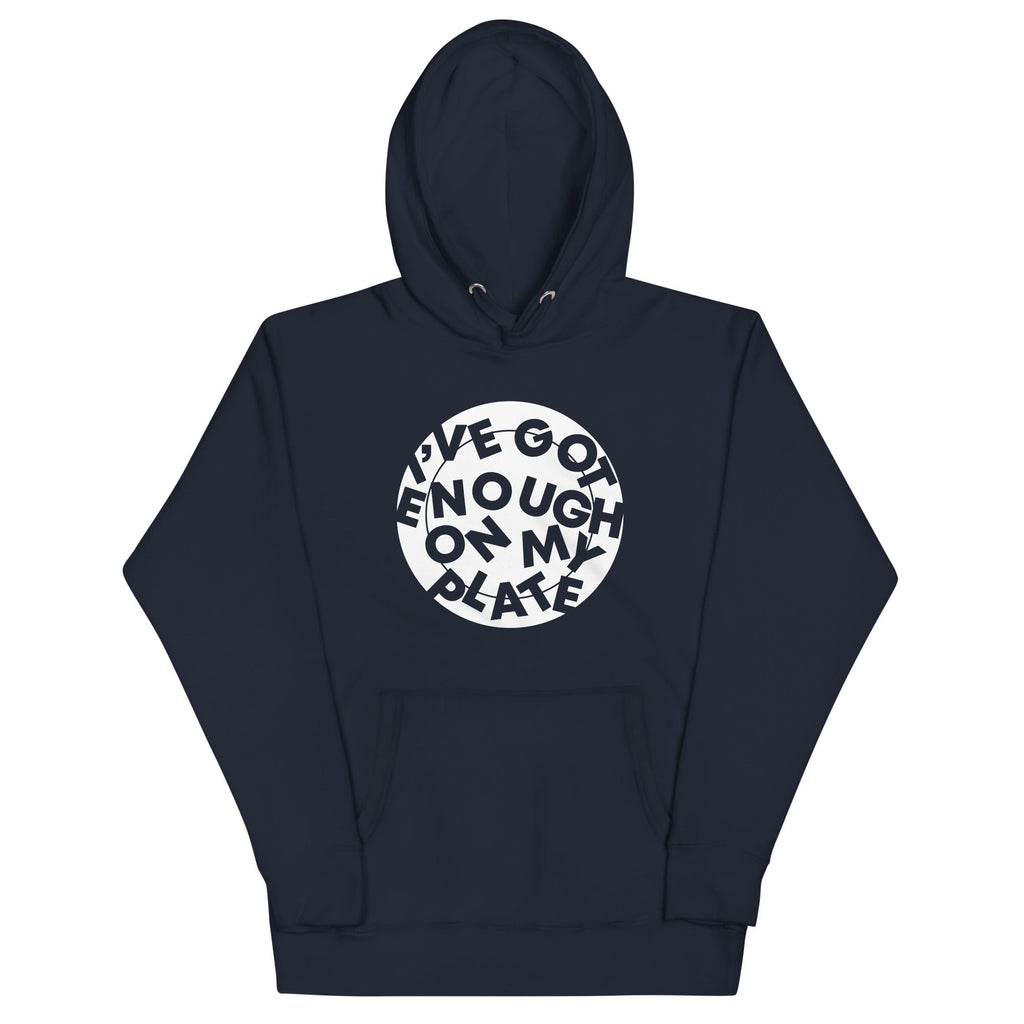 I've Got Enough On My Plate Unisex Hoodie T-Shirts, Sweatshirt | PureTeeCo.com (Image 3)