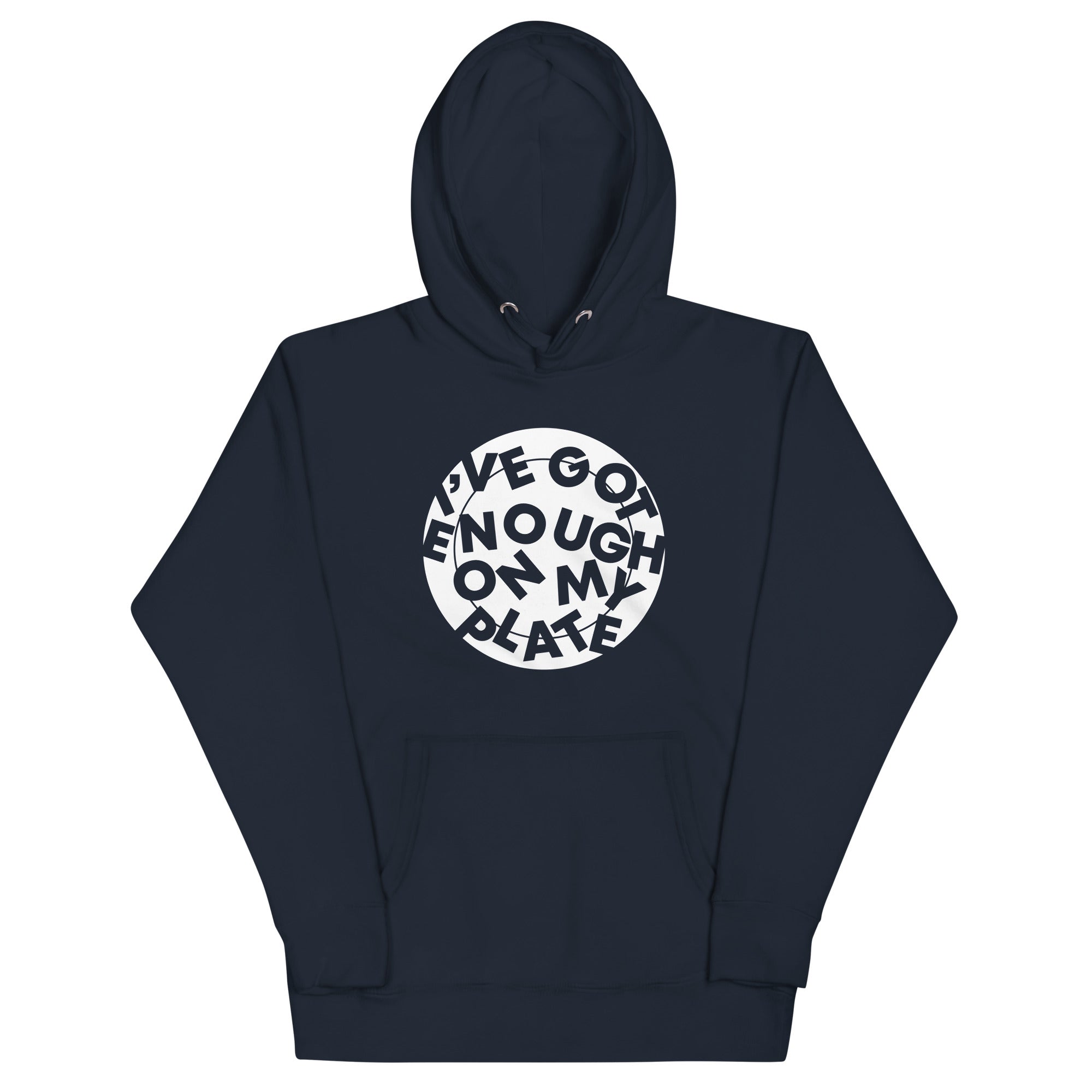 I've Got Enough On My Plate Unisex Hoodie T-Shirts, Sweatshirt | PureTeeCo.com (Image 3)