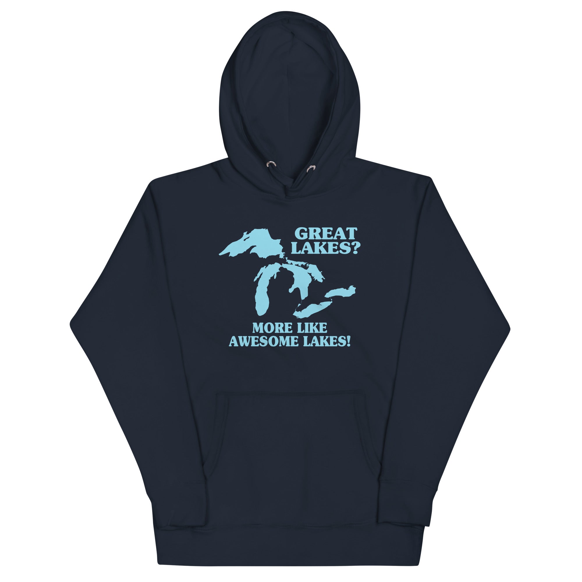 Great Lakes? Unisex Hoodie T-Shirts, Sweatshirt | PureTeeCo.com (Image 1)