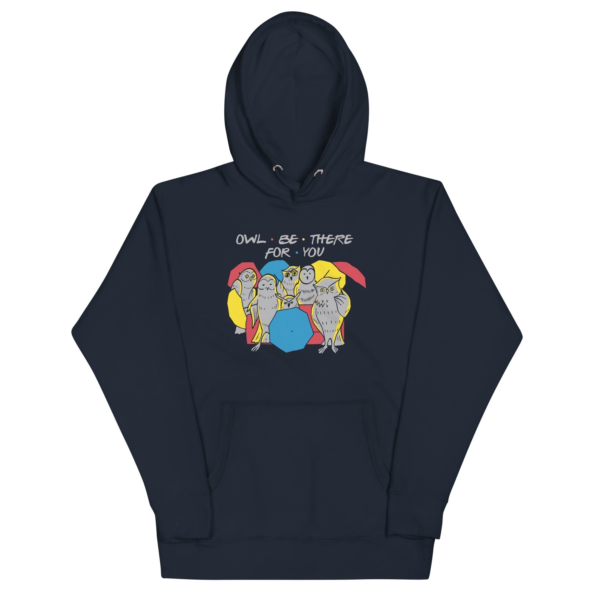 Owl Be There For You Unisex Hoodie T-Shirts, Sweatshirt | PureTeeCo.com (Image 2)