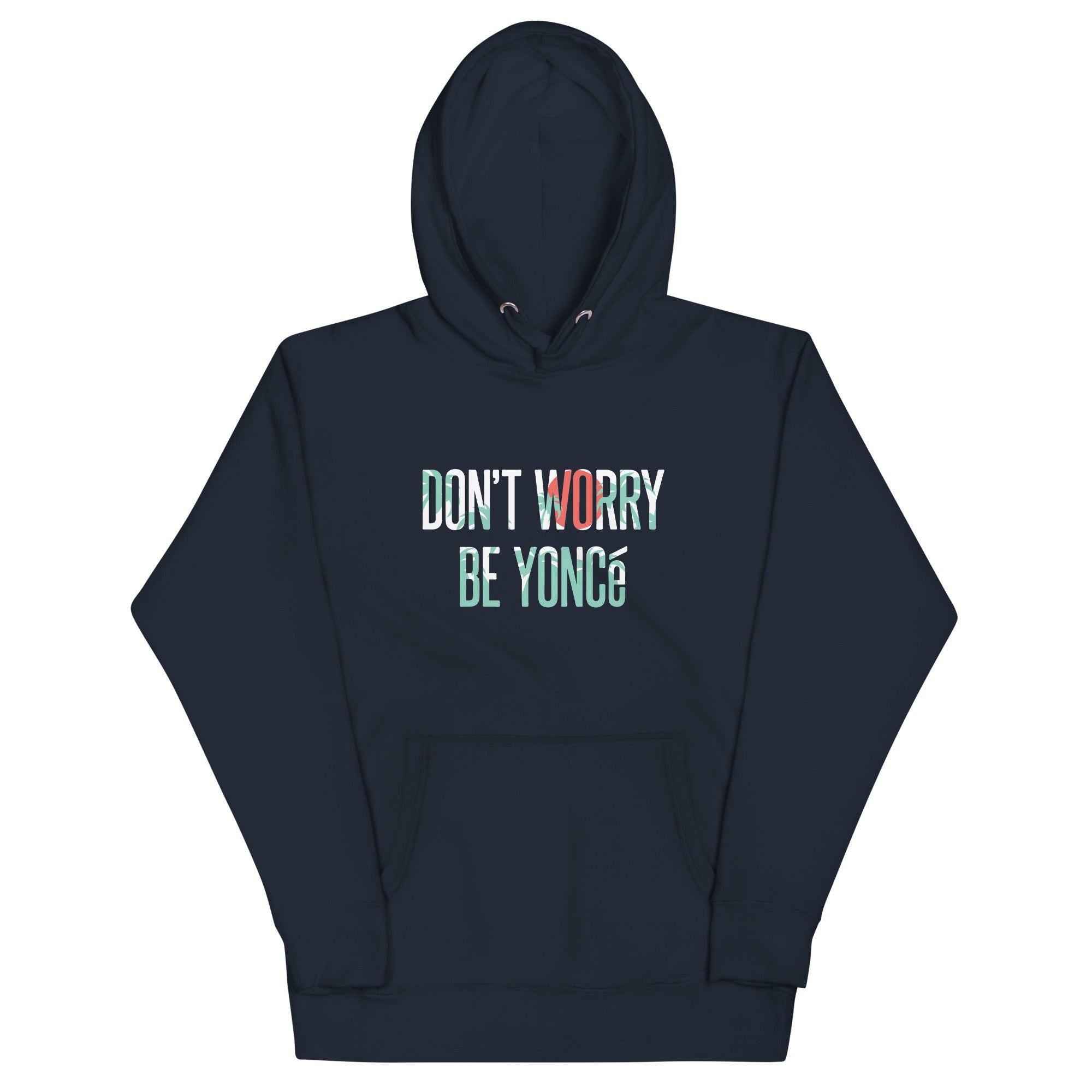 Don't Worry Be Yonce Unisex Hoodie T-Shirts, Sweatshirt | PureTeeCo.com (Image 2)