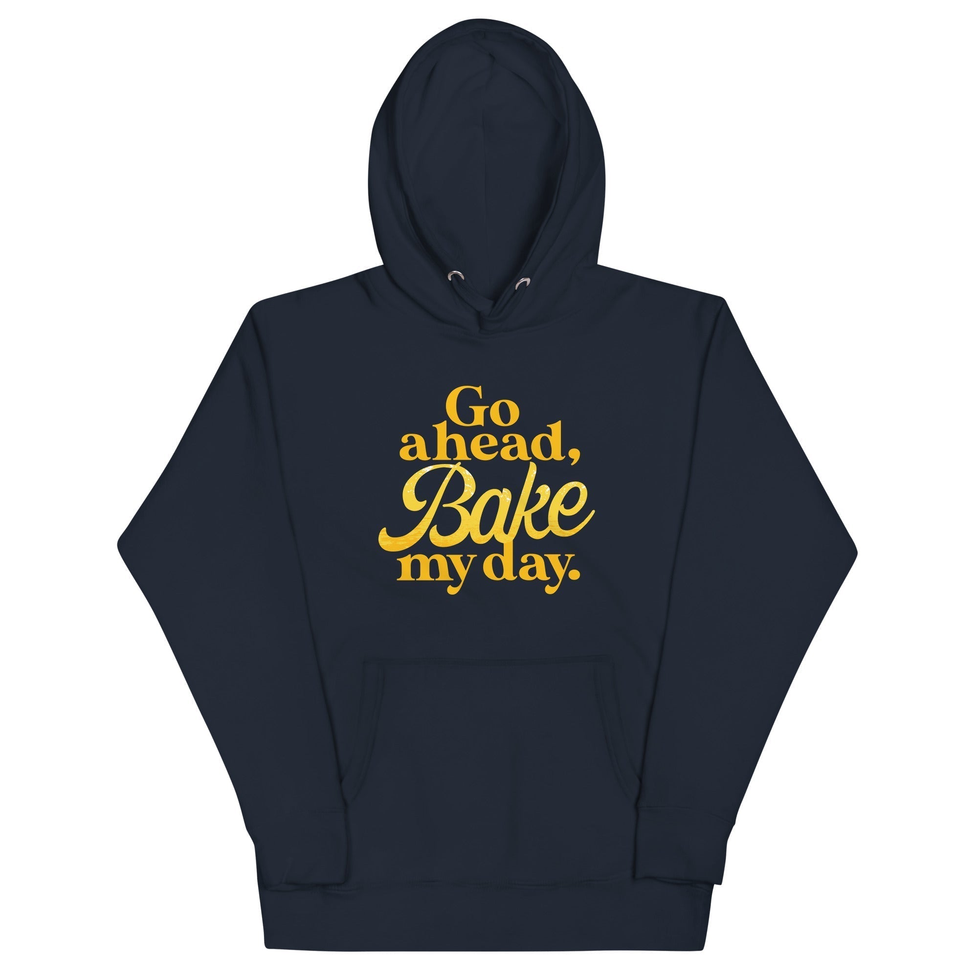 Go Ahead, Bake My Day Unisex Hoodie T-Shirts, Sweatshirt | PureTeeCo.com (Image 1)