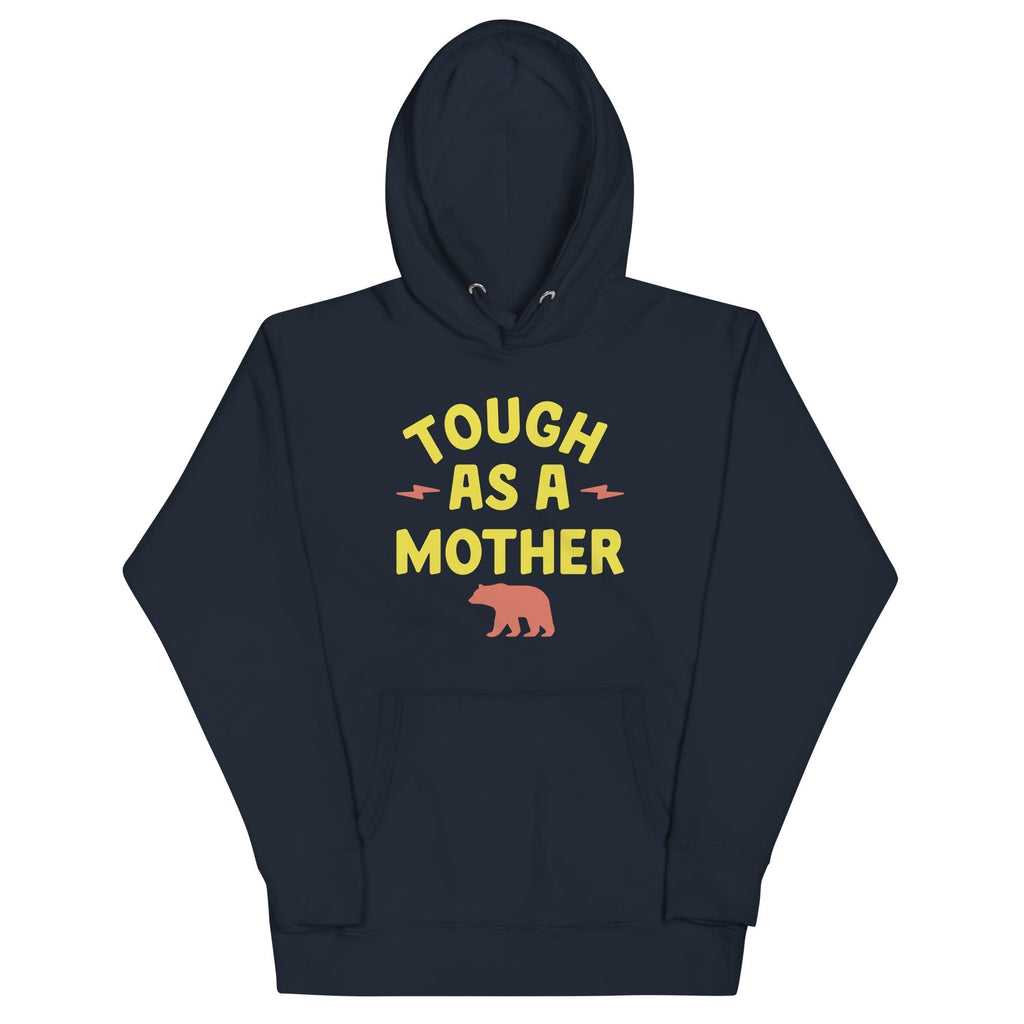 Tough As A Mother Unisex Hoodie T-Shirts, Sweatshirt | PureTeeCo.com (Image 3)