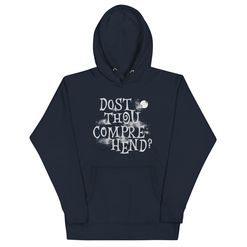 Dost Thou Comprehend? Unisex Hoodie T-Shirts, Sweatshirt | PureTeeCo.com (Image 2)