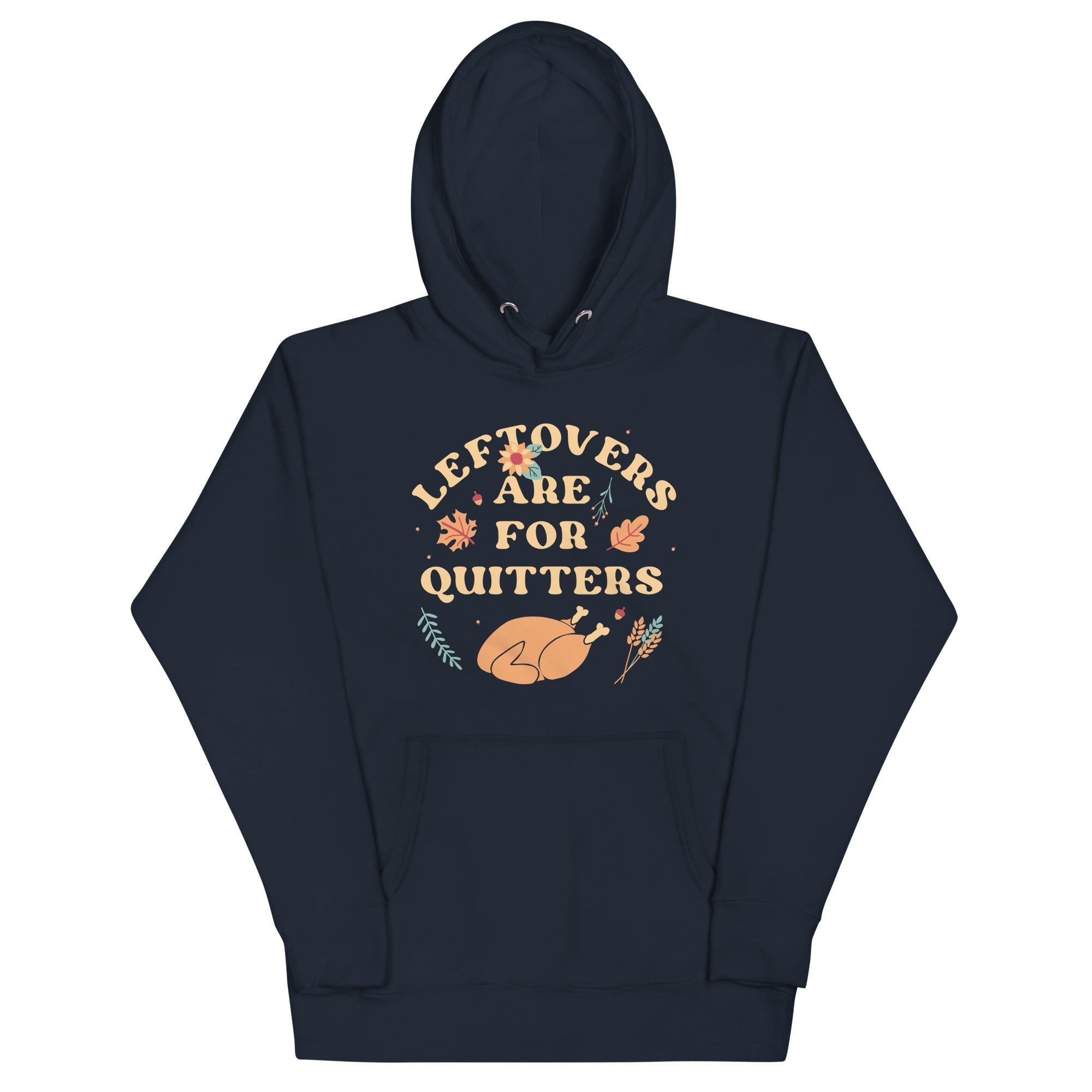 Leftovers Are For Quitters Unisex Hoodie T-Shirts, Sweatshirt | PureTeeCo.com (Image 2)