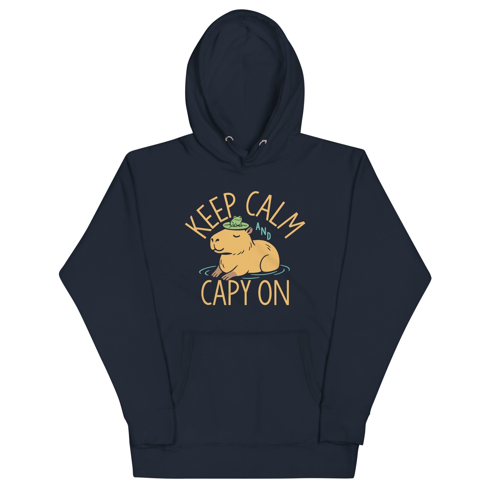 Keep Calm And Capy On Unisex Hoodie T-Shirts, Sweatshirt | PureTeeCo.com (Image 1)