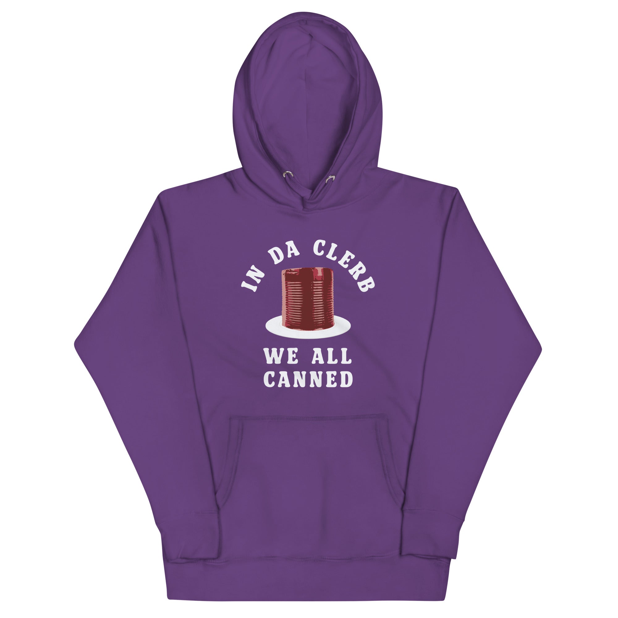 In Da Clerb We All Canned Unisex Hoodie T-Shirts, Sweatshirt | PureTeeCo.com (Image 3)