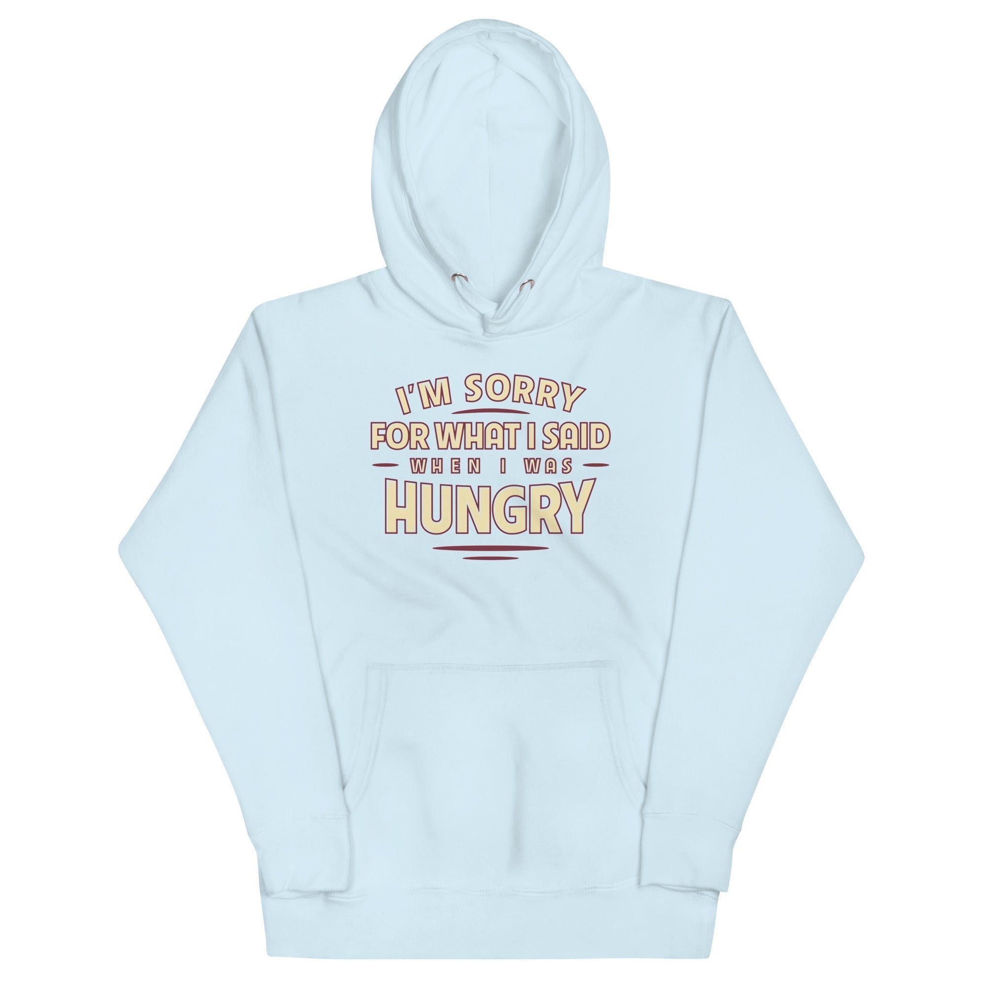 What I Said When I Was Hungry Unisex Hoodie T-Shirts, Sweatshirt | PureTeeCo.com (Image 4)