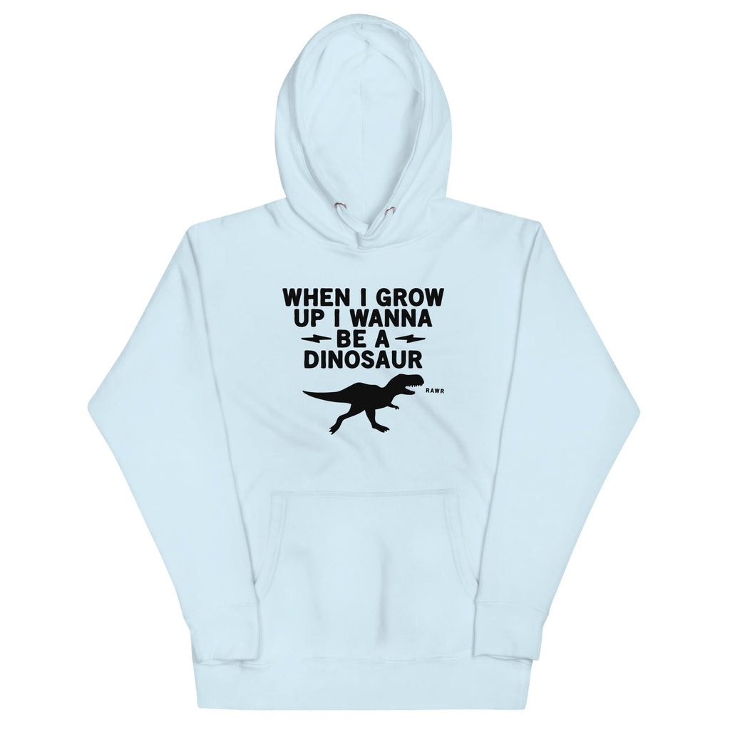 When I Grow Up I Wanna Be A Dinosaur Unisex Hoodie T-Shirts, Sweatshirt | PureTeeCo.com (Image 2)