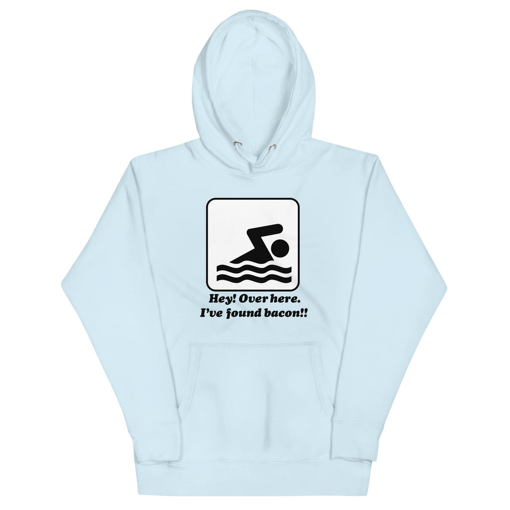 I've Found Bacon! Unisex Hoodie T-Shirts, Sweatshirt | PureTeeCo.com (Image 3)