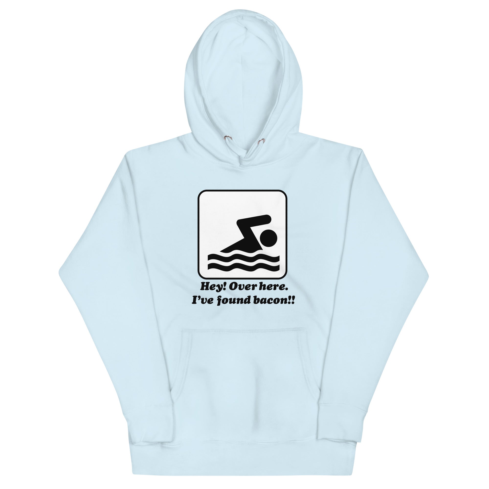 I've Found Bacon! Unisex Hoodie T-Shirts, Sweatshirt | PureTeeCo.com (Image 3)