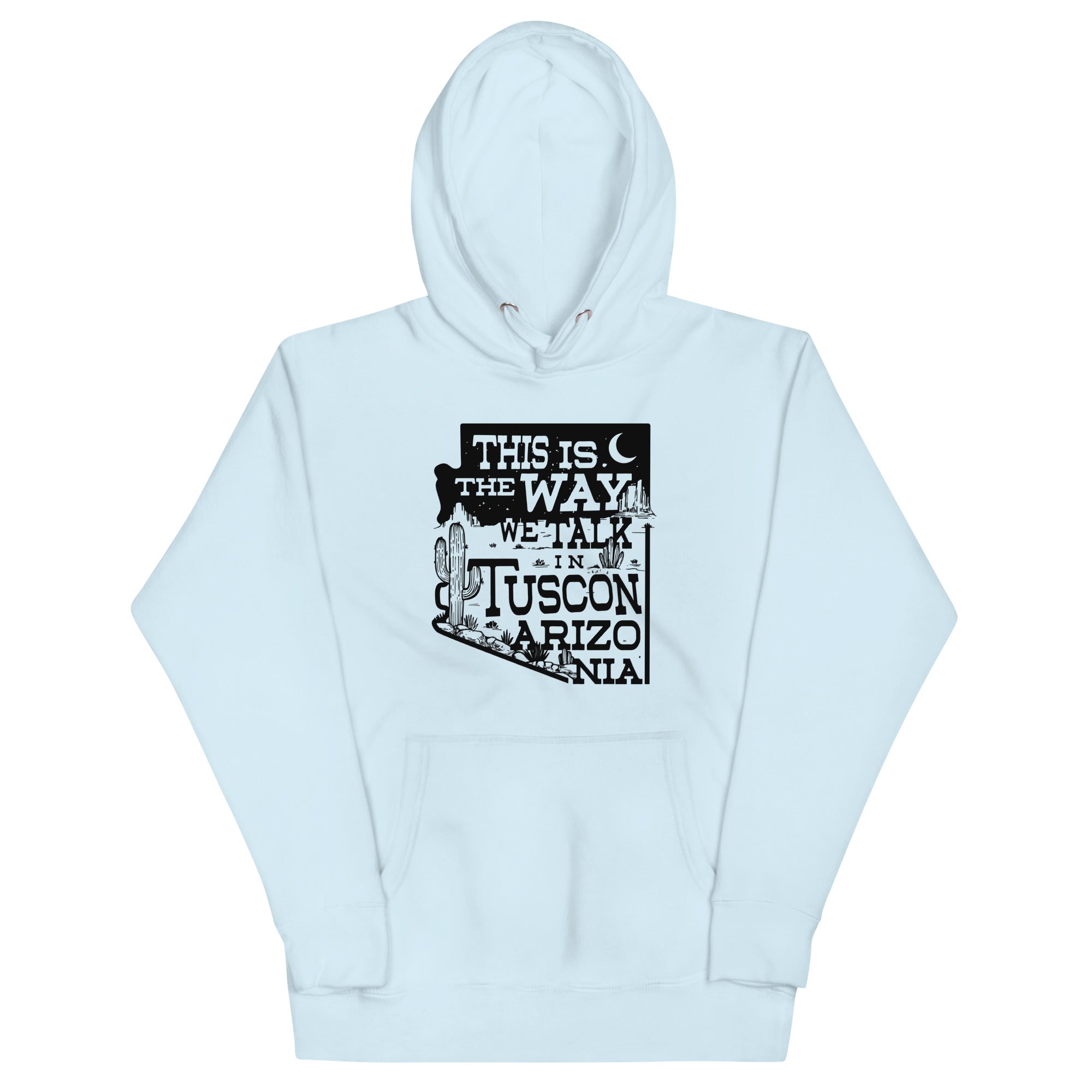 This Is The Way We Talk In Tuscon Arizonia Unisex Hoodie T-Shirts, Sweatshirt | PureTeeCo.com (Image 4)
