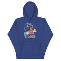 I'm Otter Here Unisex Hoodie T-Shirts, Sweatshirt | PureTeeCo.com (Image 1)