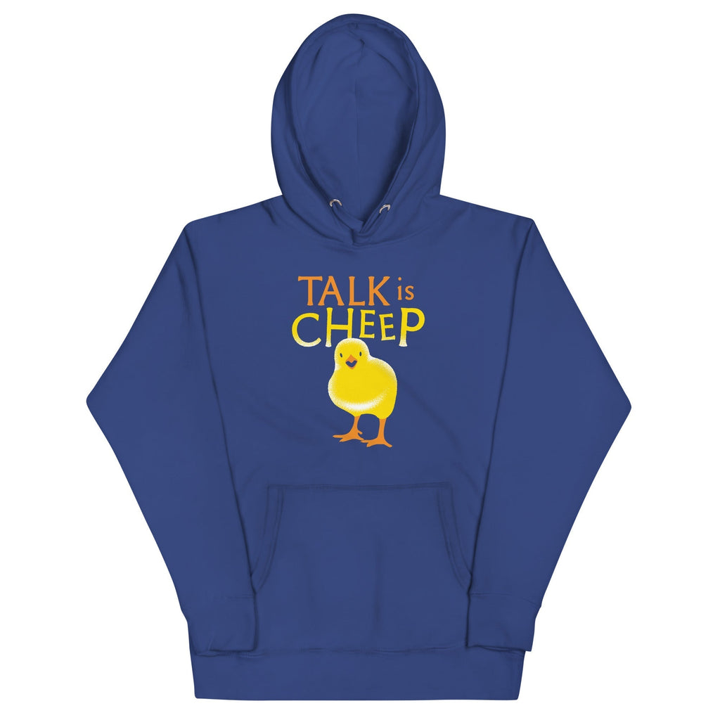 Talk Is Cheep Unisex Hoodie T-Shirts, Sweatshirt | PureTeeCo.com (Image 4)