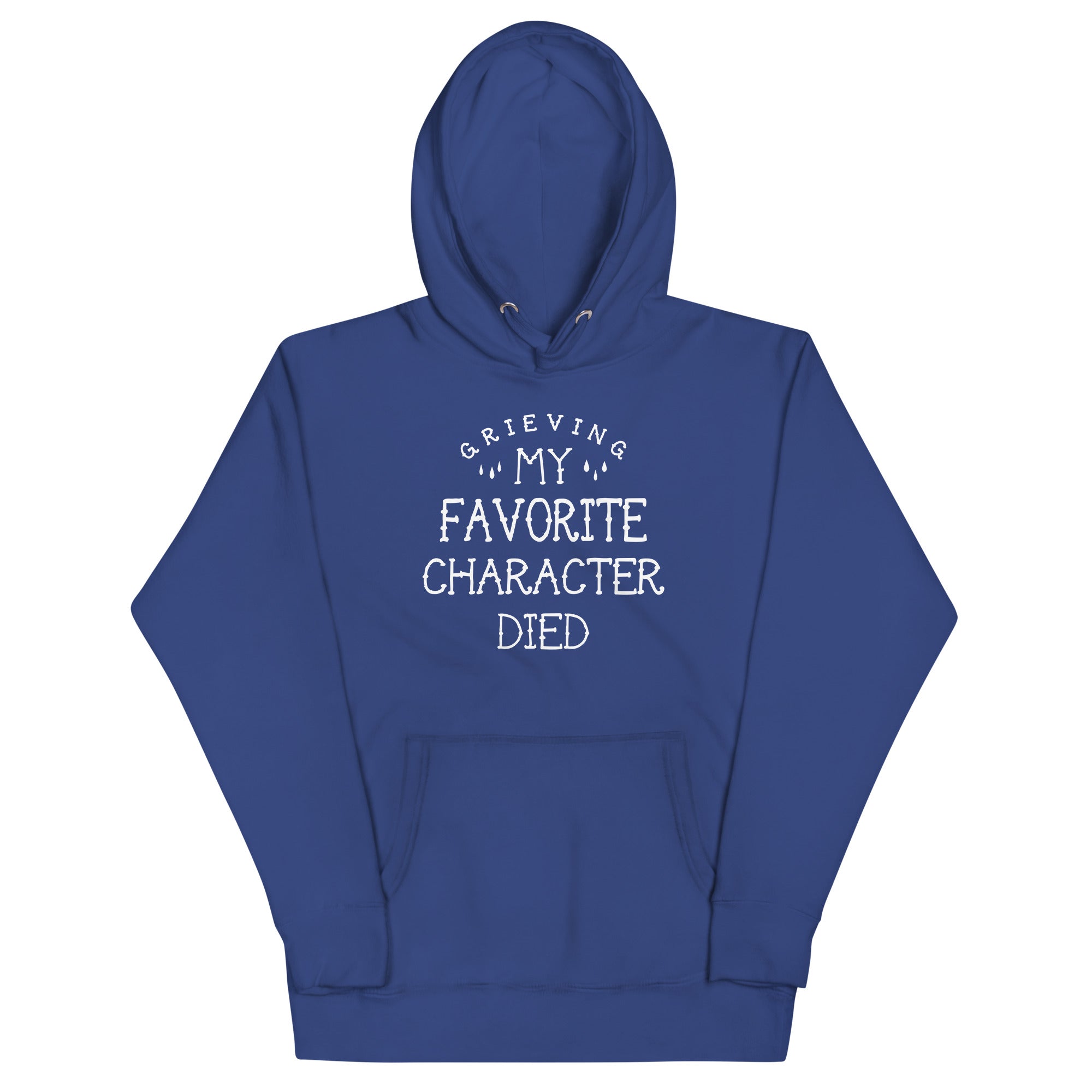 My Favorite Character Died Unisex Hoodie T-Shirts, Sweatshirt | PureTeeCo.com (Image 3)