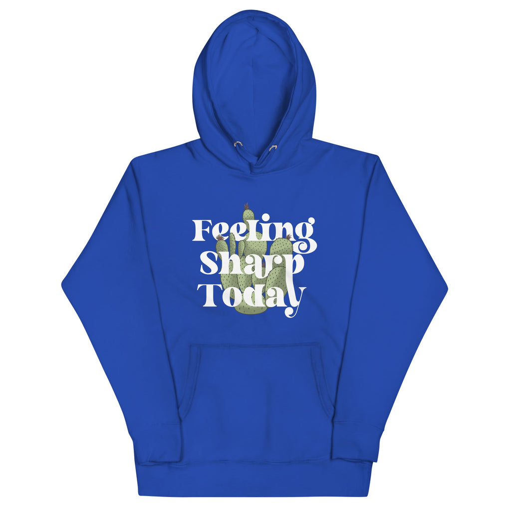 Feeling Sharp Today Unisex Hoodie T-Shirts, Sweatshirt | PureTeeCo.com (Image 1)