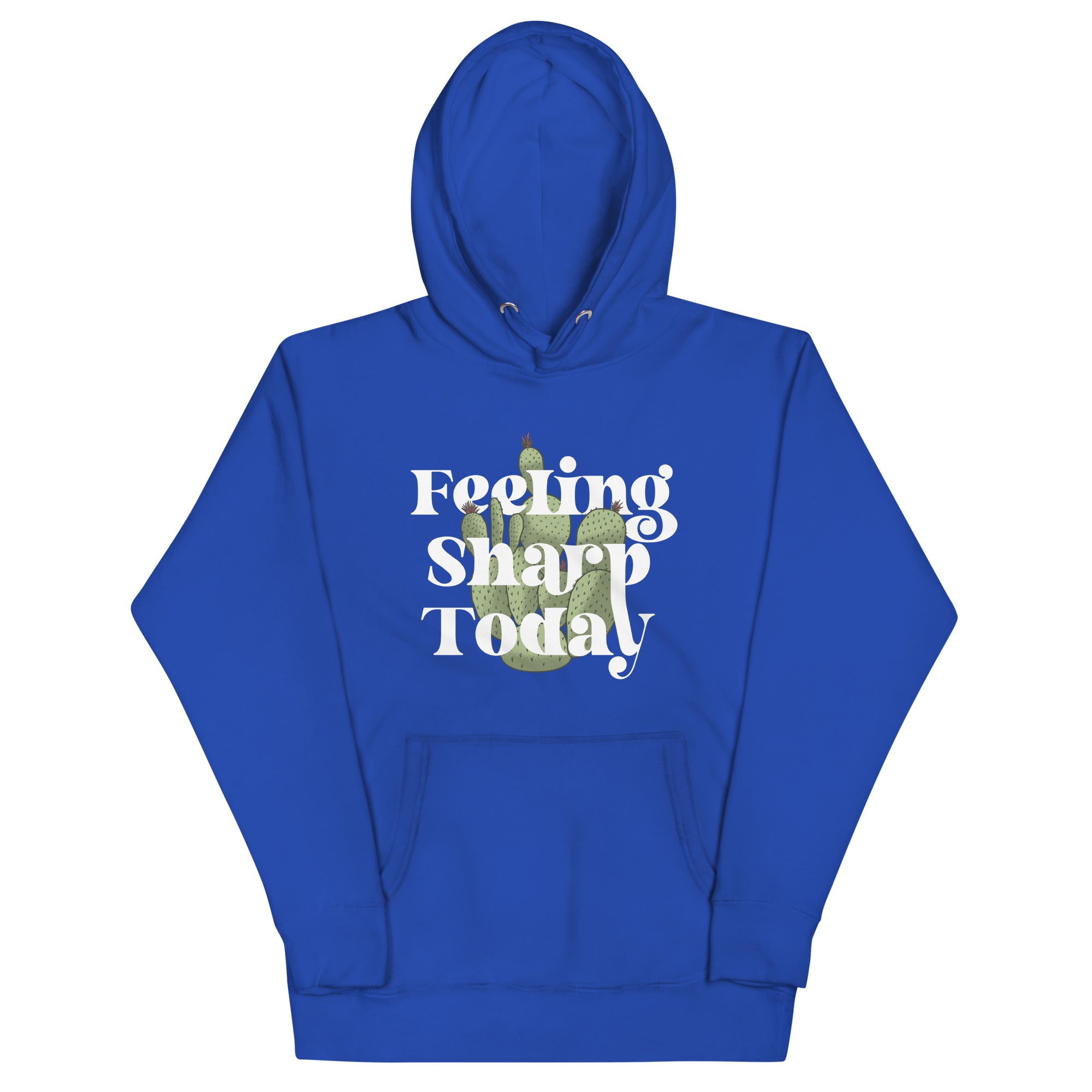 Feeling Sharp Today Unisex Hoodie T-Shirts, Sweatshirt | PureTeeCo.com (Image 1)