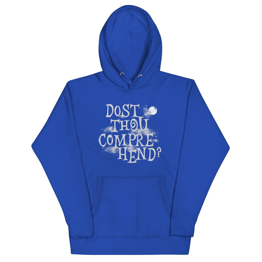 Dost Thou Comprehend? Unisex Hoodie T-Shirts, Sweatshirt | PureTeeCo.com (Image 3)