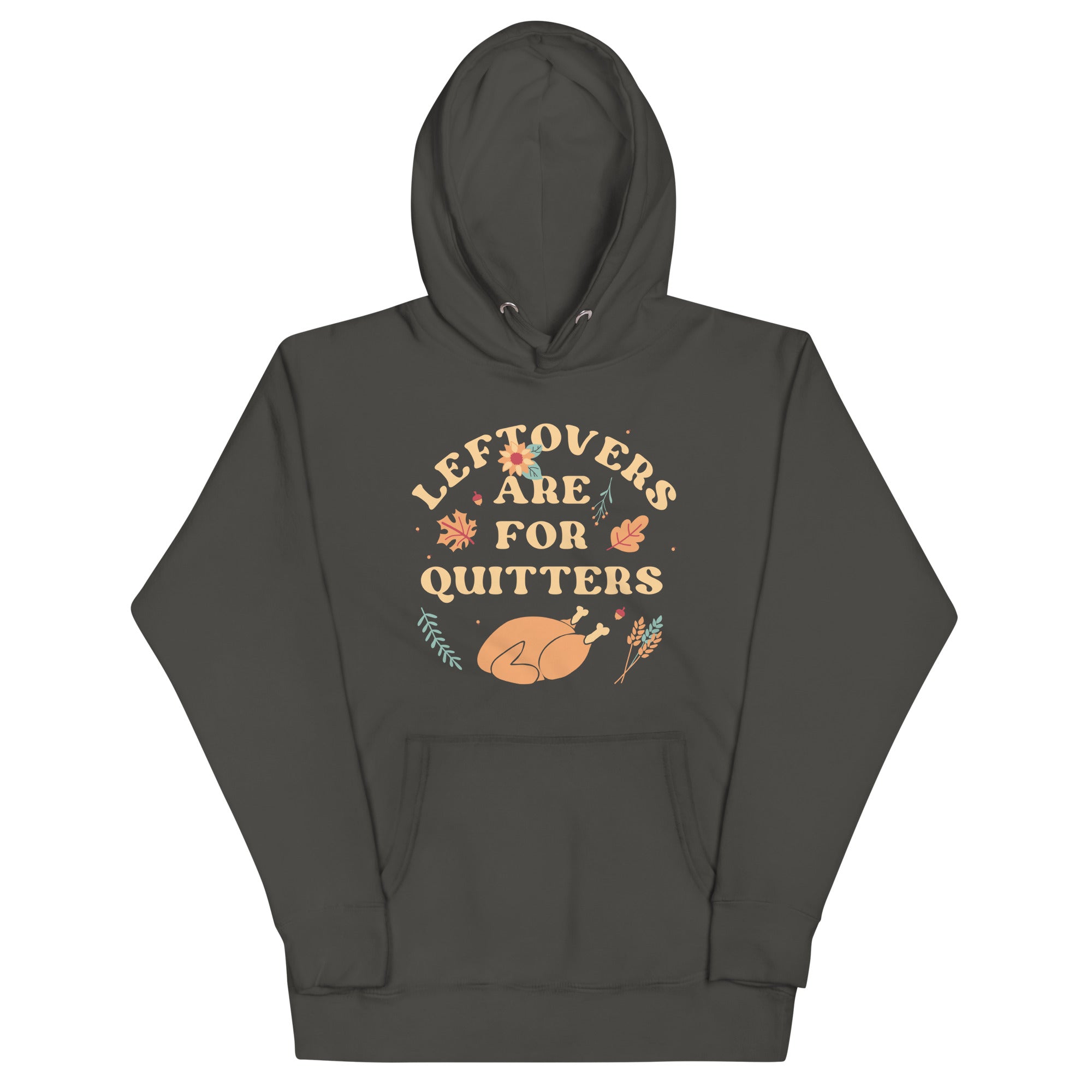 Leftovers Are For Quitters Unisex Hoodie T-Shirts, Sweatshirt | PureTeeCo.com (Image 3)