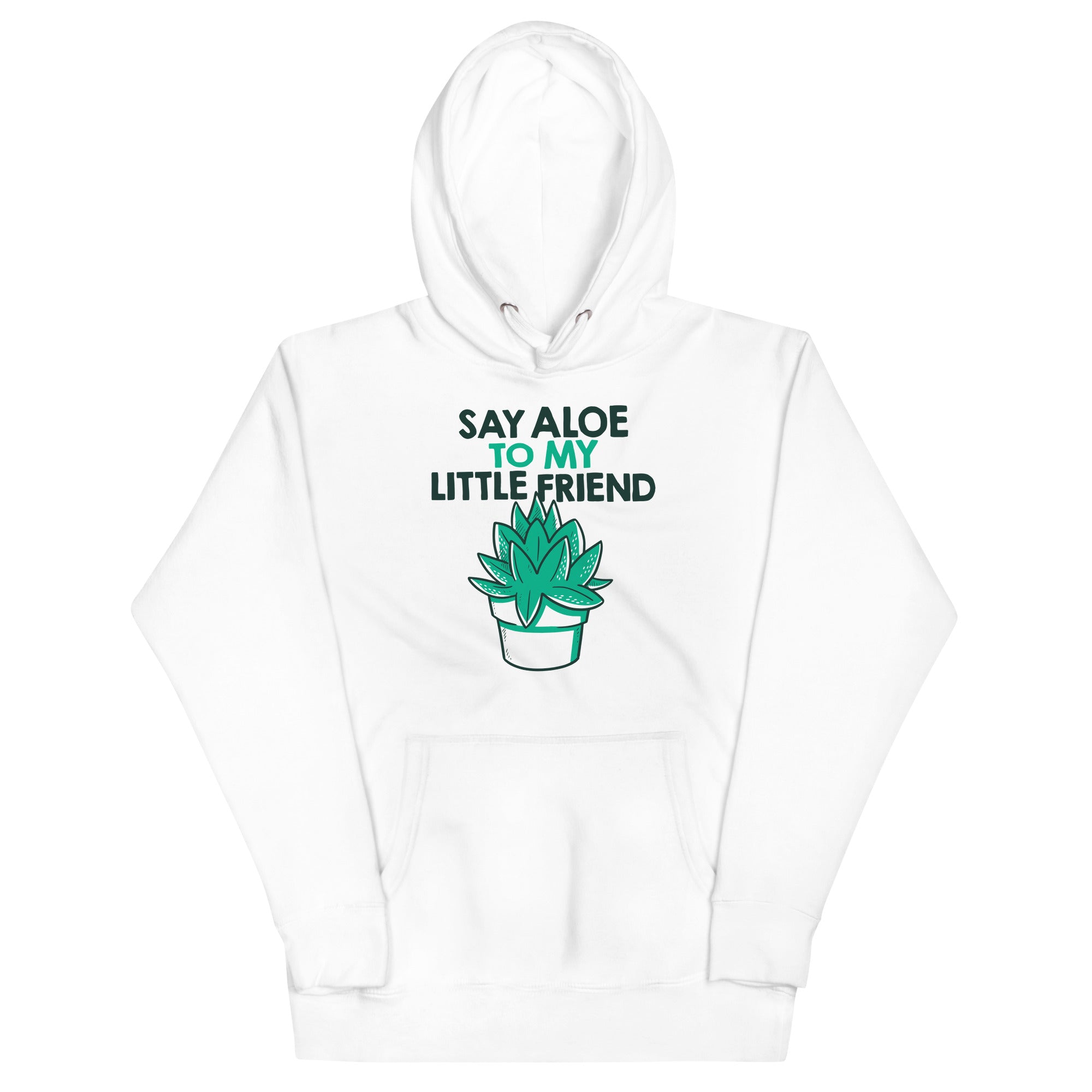 Say Aloe To My Little Friend Unisex Hoodie T-Shirts, Sweatshirt | PureTeeCo.com (Image 4)