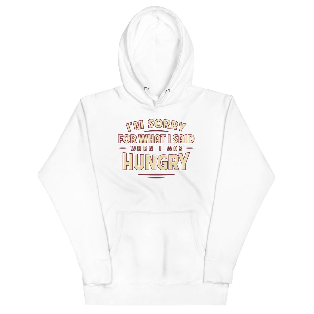 What I Said When I Was Hungry Unisex Hoodie T-Shirts, Sweatshirt | PureTeeCo.com (Image 5)