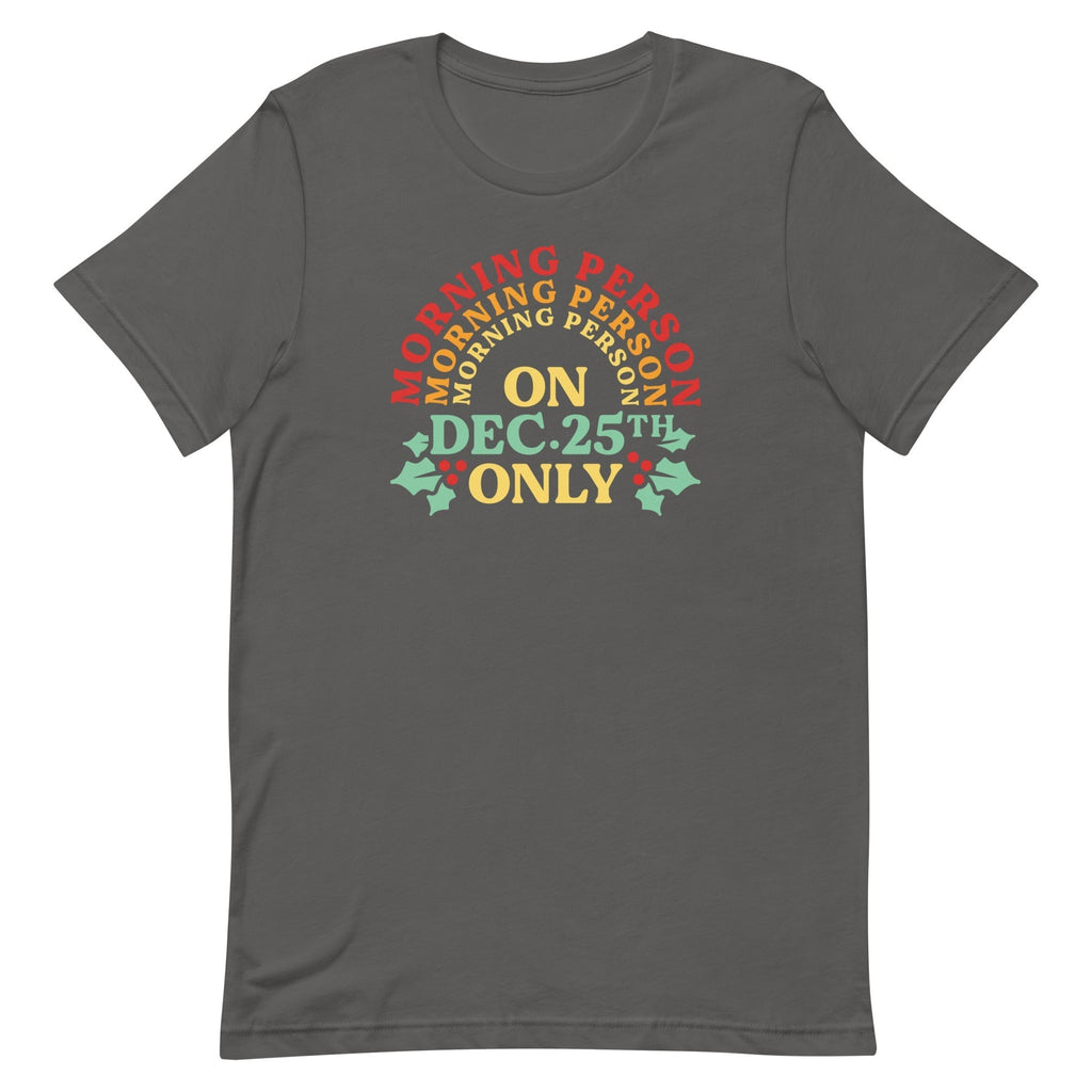 Morning Person On Dec 25th Only Men's Signature Tee Hoodie, Sweatshirt | PureTeeCo.com (Image 1)