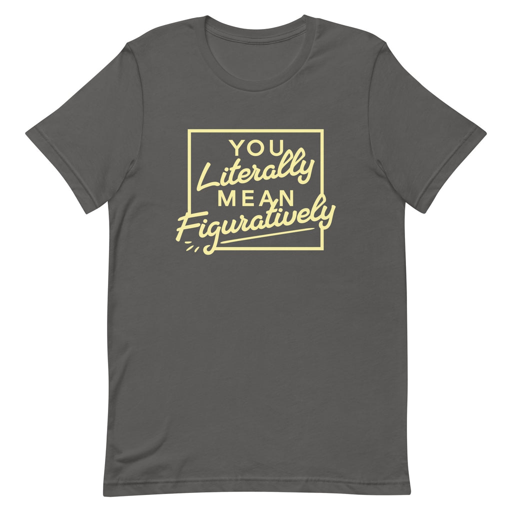 You Literally Mean Figuratively Men's Signature Tee Hoodie, Sweatshirt | PureTeeCo.com (Image 5)