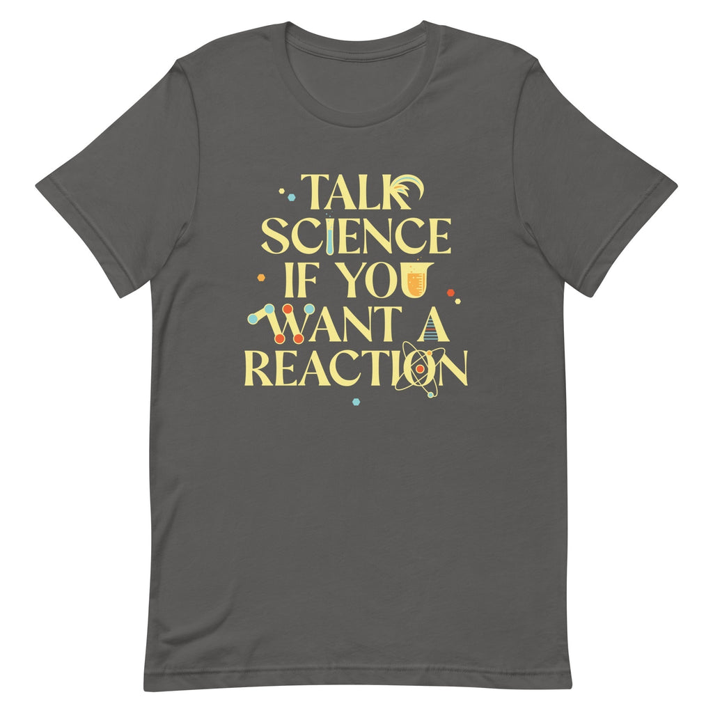 Talk Science If You Want A Reaction Men's Signature Tee Hoodie, Sweatshirt | PureTeeCo.com (Image 5)