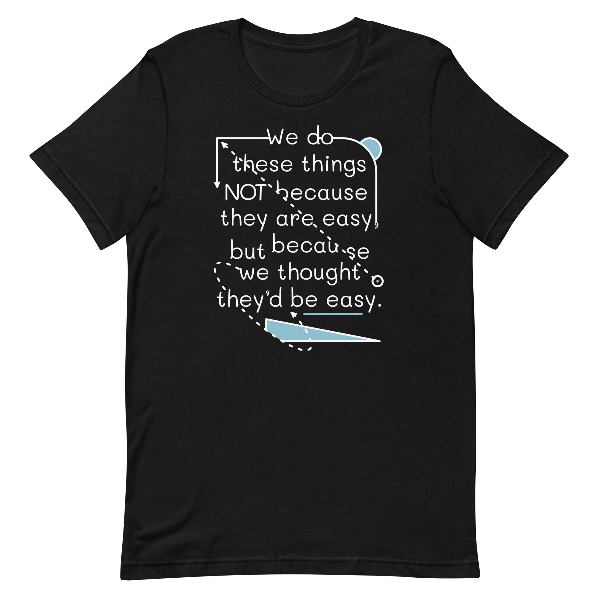 We Do These Things Not Because They Are Easy Men's Signature Tee Hoodie, Sweatshirt | PureTeeCo.com (Image 2)