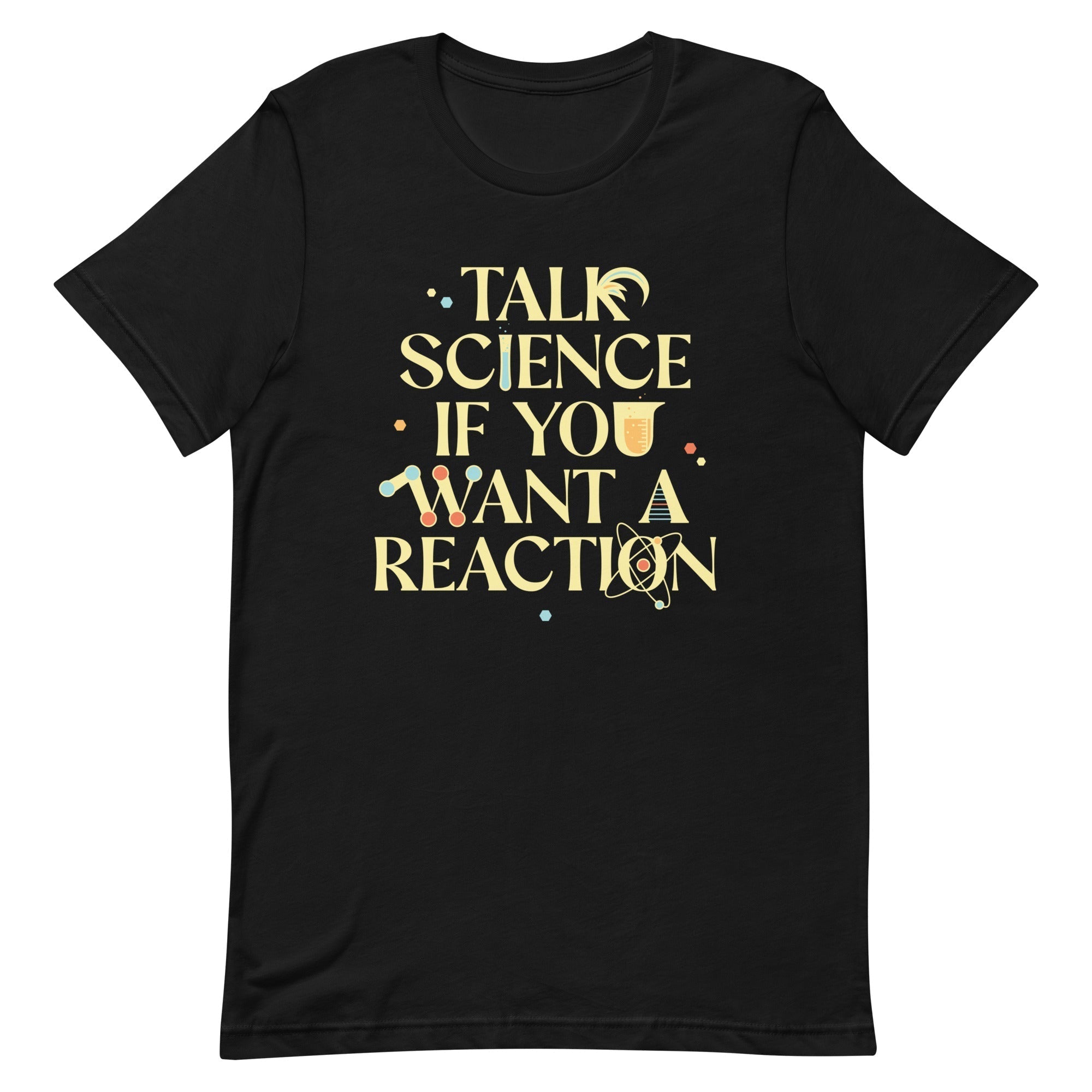 Talk Science If You Want A Reaction Men's Signature Tee Hoodie, Sweatshirt | PureTeeCo.com (Image 2)