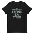 It's Pronounced Fronk-En-Steen Men's Signature Tee Hoodie, Sweatshirt | PureTeeCo.com (Image 1)
