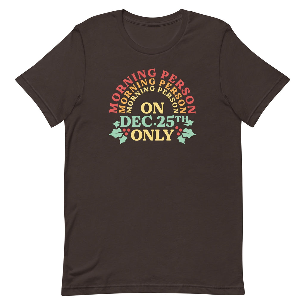 Morning Person On Dec 25th Only Men's Signature Tee Hoodie, Sweatshirt | PureTeeCo.com (Image 4)