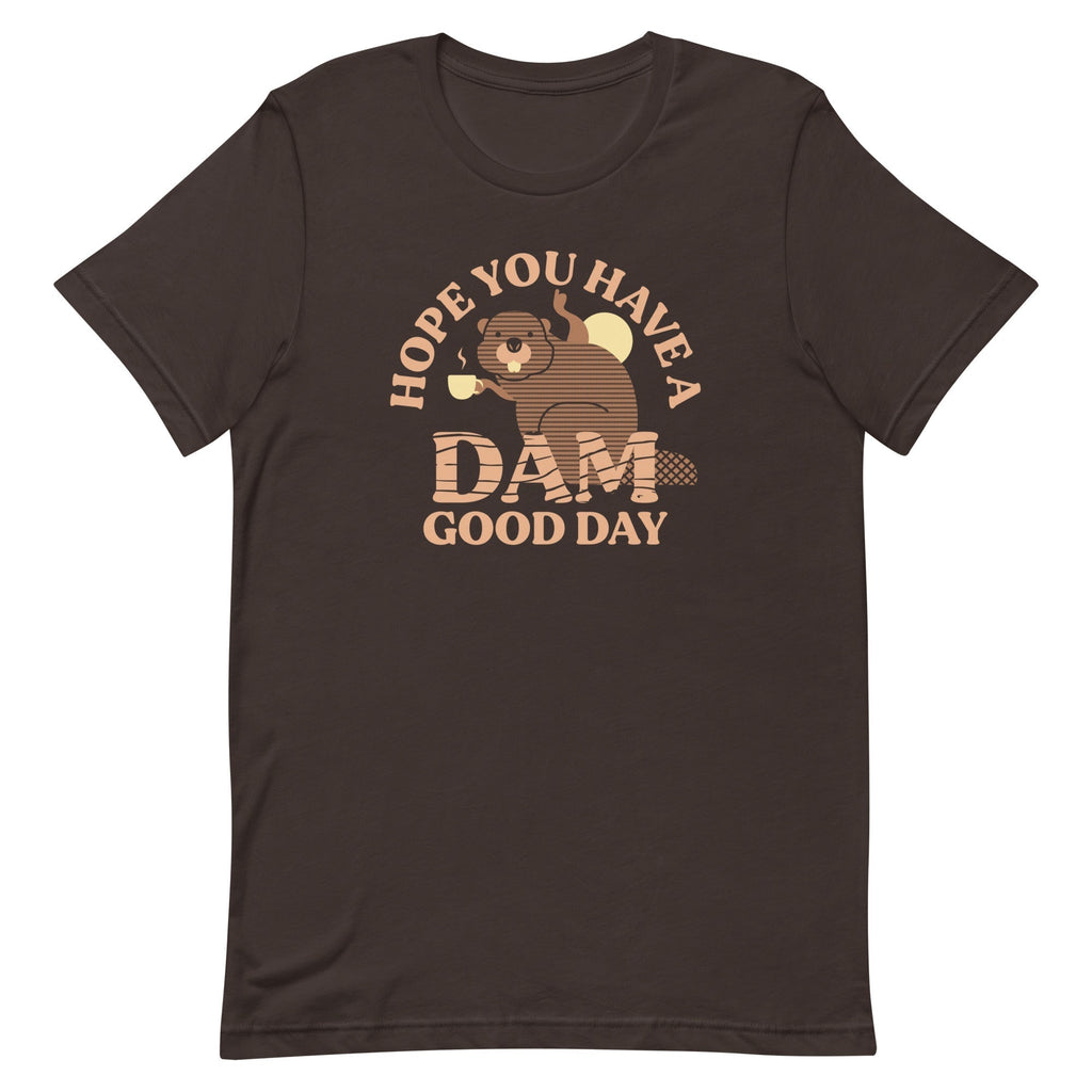 Hope You Have A Dam Good Day Men's Signature Tee Hoodie, Sweatshirt | PureTeeCo.com (Image 3)