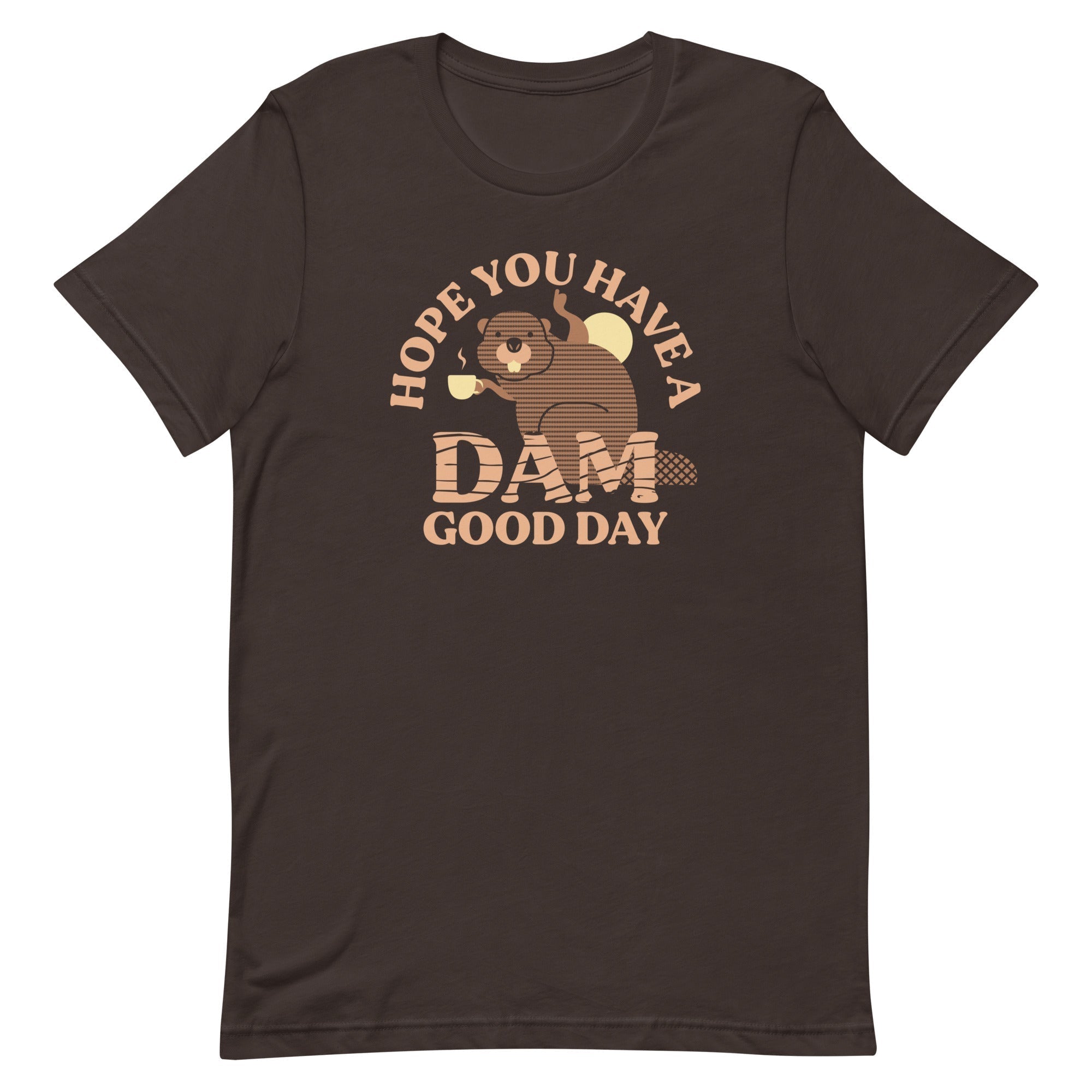Hope You Have A Dam Good Day Men's Signature Tee Hoodie, Sweatshirt | PureTeeCo.com (Image 3)
