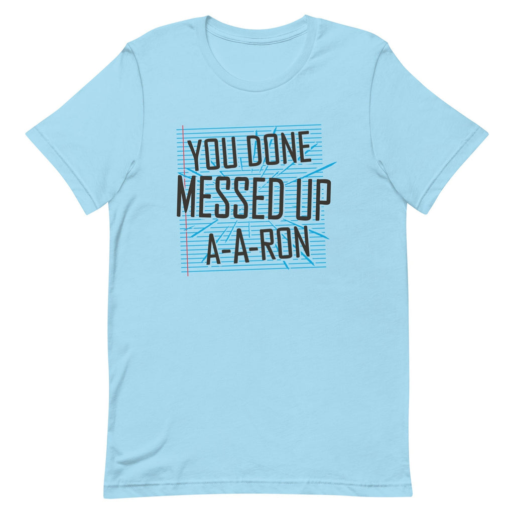 You Done Messed Up A-A-Ron Men's Signature Tee Hoodie, Sweatshirt | PureTeeCo.com (Image 2)