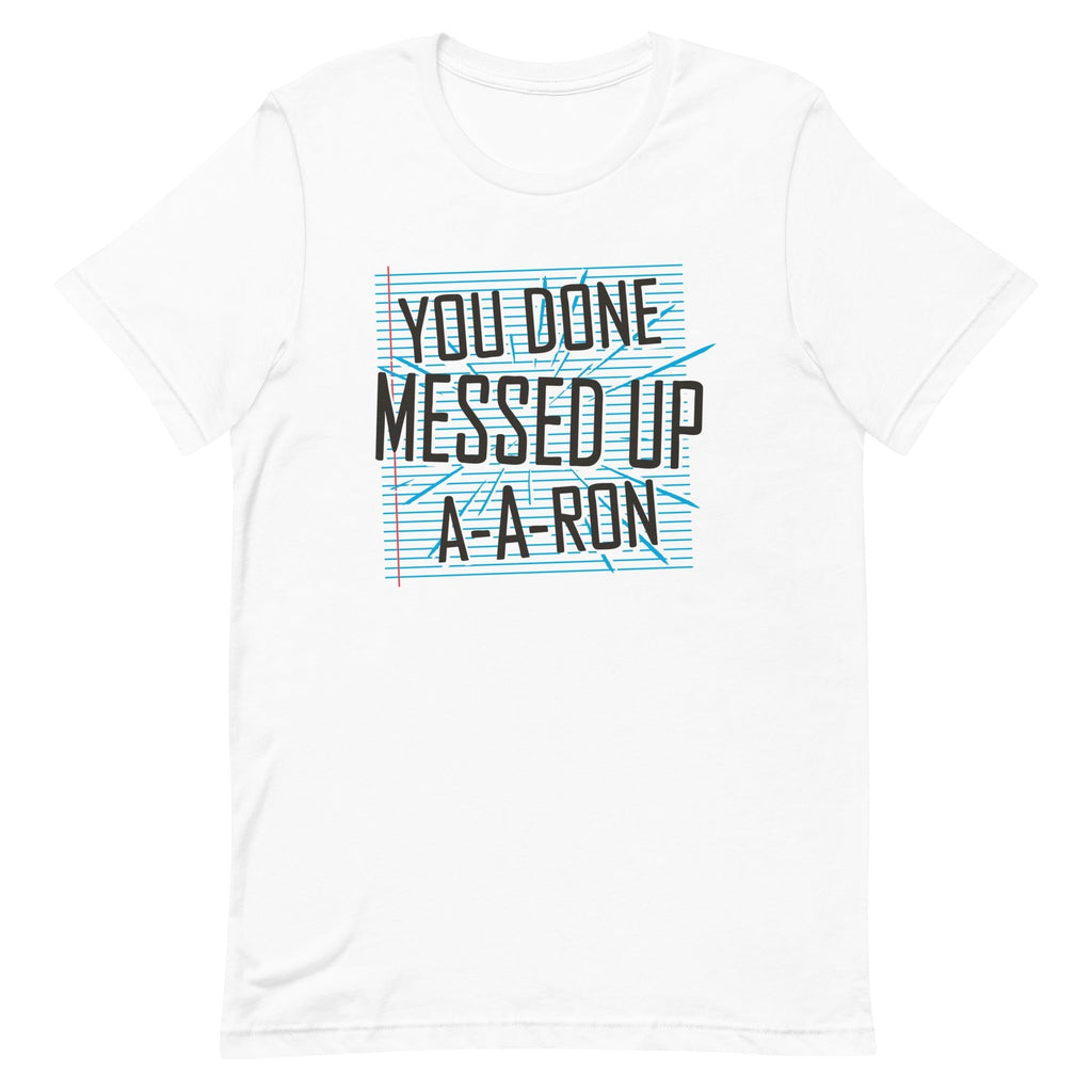 You Done Messed Up A-A-Ron Men's Signature Tee Hoodie, Sweatshirt | PureTeeCo.com (Image 3)