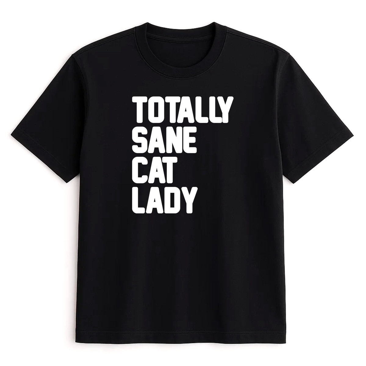 Unisex | Totally Sane Cat Lady | Tee