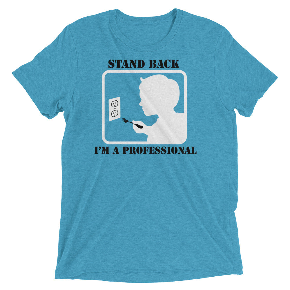 Stand Back, I'm A Professional Men's Tri-Blend Tee Hoodie, Sweatshirt | PureTeeCo.com (Image 3)