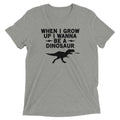 When I Grow Up I Wanna Be A Dinosaur Men's Tri-Blend Tee Hoodie, Sweatshirt | PureTeeCo.com (Image 1)