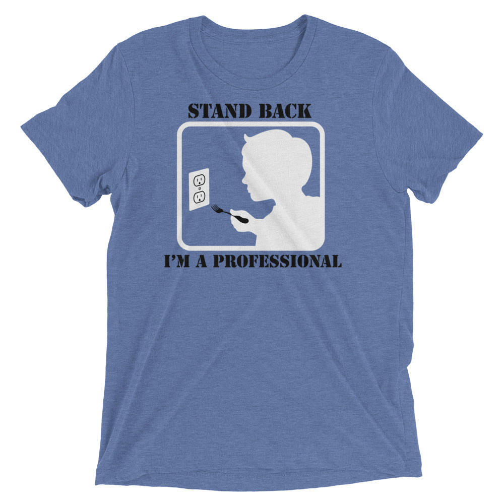Stand Back, I'm A Professional Men's Tri-Blend Tee Hoodie, Sweatshirt | PureTeeCo.com (Image 2)
